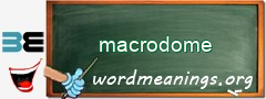 WordMeaning blackboard for macrodome